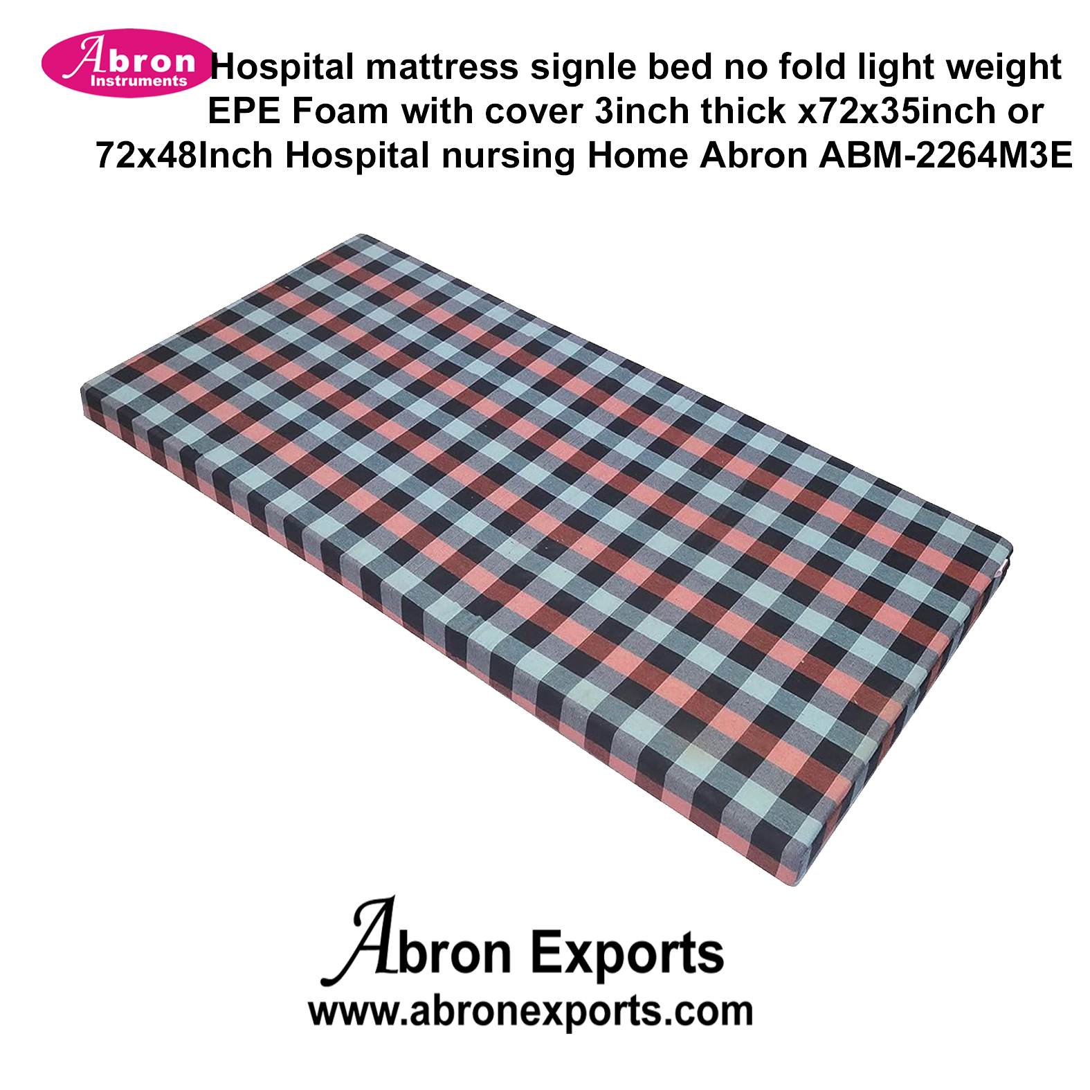 Hospital Mattress Signle Bed No Fold Light Weight EPE Foam With Cover 3 inch Thick x72x35 inch or 72x48 Inch Hospital Nursing Home Abron ABM-2264M3E 